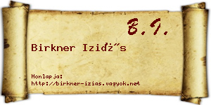 Birkner Iziás névjegykártya